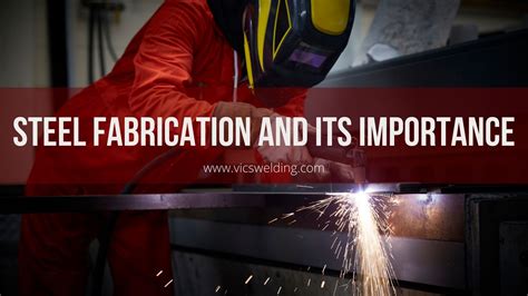 Metal fabrication and its importance 